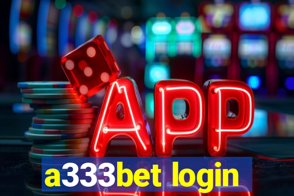 a333bet login